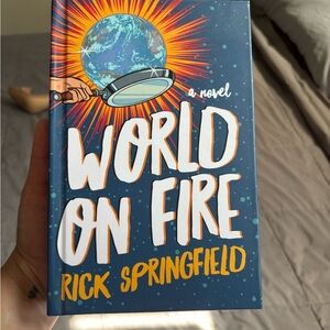 Signed World on Fire Novel by Rick Springfield